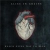 Alice in Chains- Black Gives Way To Blue