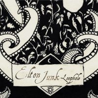 Elton Junk- Loophole