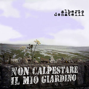 alberto-donatelli-non-calpestare-il-mio-giardino