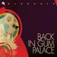 Mammooth-Back in Gum Palace