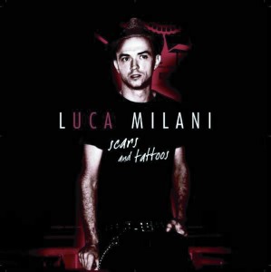 Luca Milani- Scars And Tattoos
