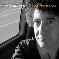 Stan Ridgway- Neon Mirage