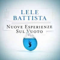 lele-battista-nuove-esperienze-sul-vuoto
