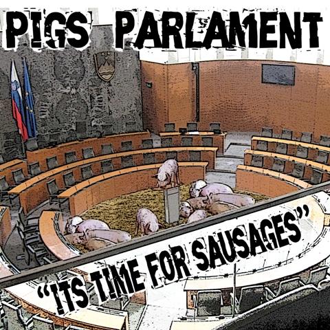 Pigs Parlament- It’s Time for Sausages