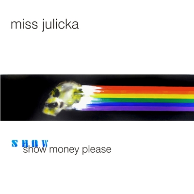 miss-julicka-show-money-please