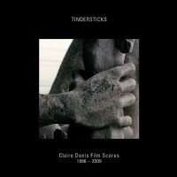 Tindersticks- Claire Denis Film Scores 1996-2009