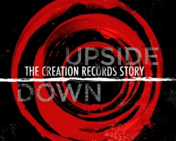 Upside Down- The Creation Record Story