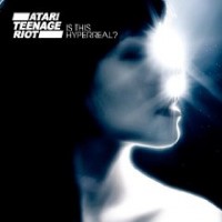 Atari Teenage Riot- Is This Hyperreal