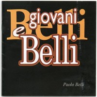 Paolo Belli- Giovani e Belli