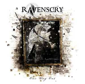 Ravenscry- One Way Out