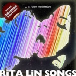 A Toys Orchestra- Rita Lin Songs