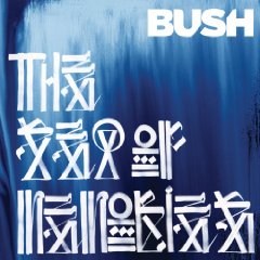Bush- The Sea Of Memories