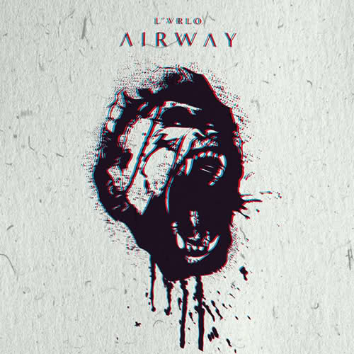 Airway- L'Urlo