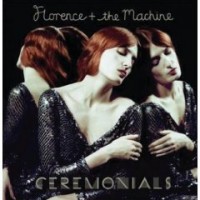 Florence and The Machine- Ceremonials