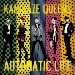 Kamikaze Queen- Automatic Life