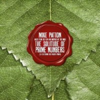 Mike Patton- The Solitude Of Prime Numbers