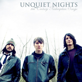 Unquiet Nights- 21st Century Redemption Songs