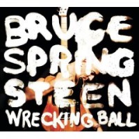 Bruce Springsteen- Wrecking Ball