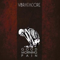 Vibratacore- Good Morning Pain
