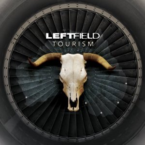 Leftfield- Tourism
