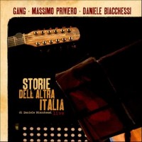 Gang, Massimo Privierio, Daniele Biacchessi- Storie dell’altra Italia
