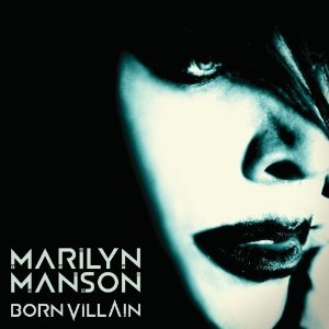 Marilyn Manson- Born Villain