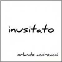 Orlando Andreucci- Inusitato