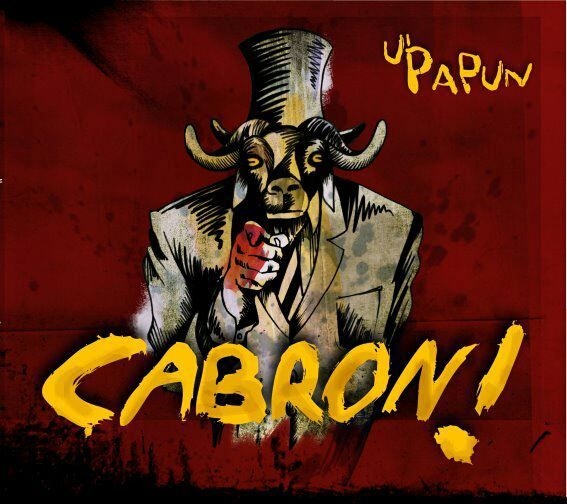 U' Papun- Cabron