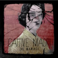 the-maniacs-cattive-madri