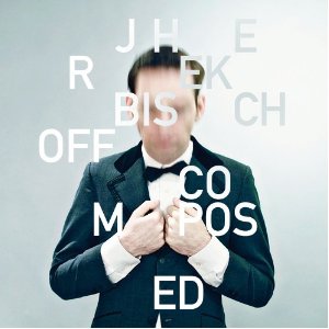 Jherek Bischoff- Composed