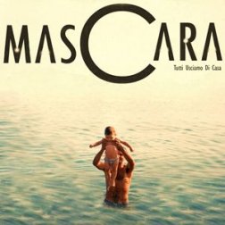 mascara_-_tutti_usciamo_di_casa