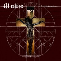 Ill Niño- Epidemia