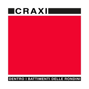 Craxi- Dentro I Battimenti Delle Rondini