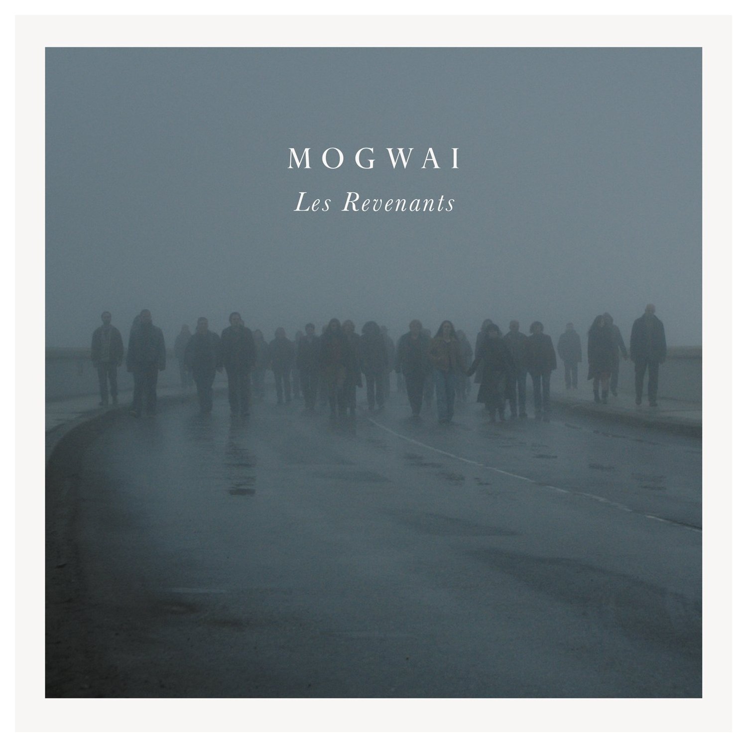 Mogwai- Les Revenants
