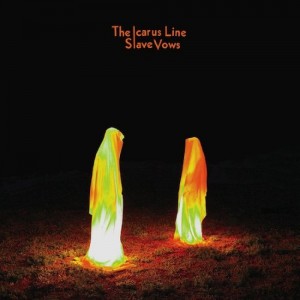 The Icarus Line- Slave Vows