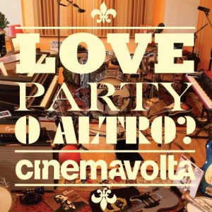 cimemavolta-love-party-o-altro