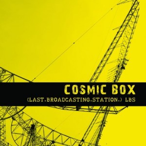 Cosmic Box- L.B.S. (Last Broadcasting Station)