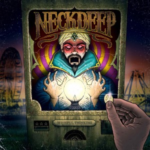Neck Deep- Wishful Thinking