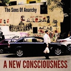 The Sons Of Anarchy- A New Consciousness