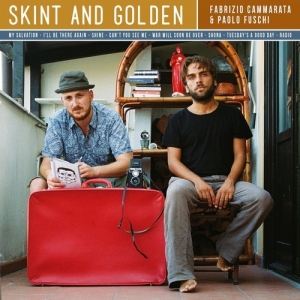Fabrizio Cammarata & Paolo Fuschi- Skint and Golden
