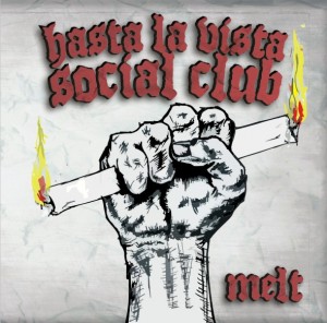 Hasta La Vista Social Club- Melt