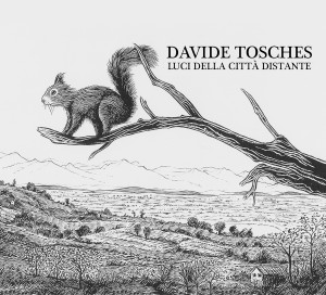 Davide Tosches- Luci Della Città Distante
