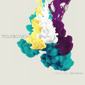 Majakovich - IL PRIMO DISCO ERA MEGLIO - cover