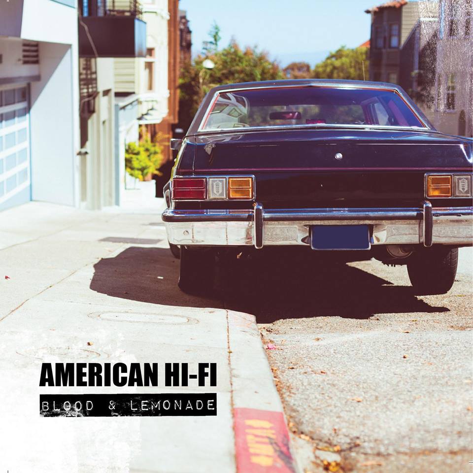 American Hi-Fi- Blood & Lemonade