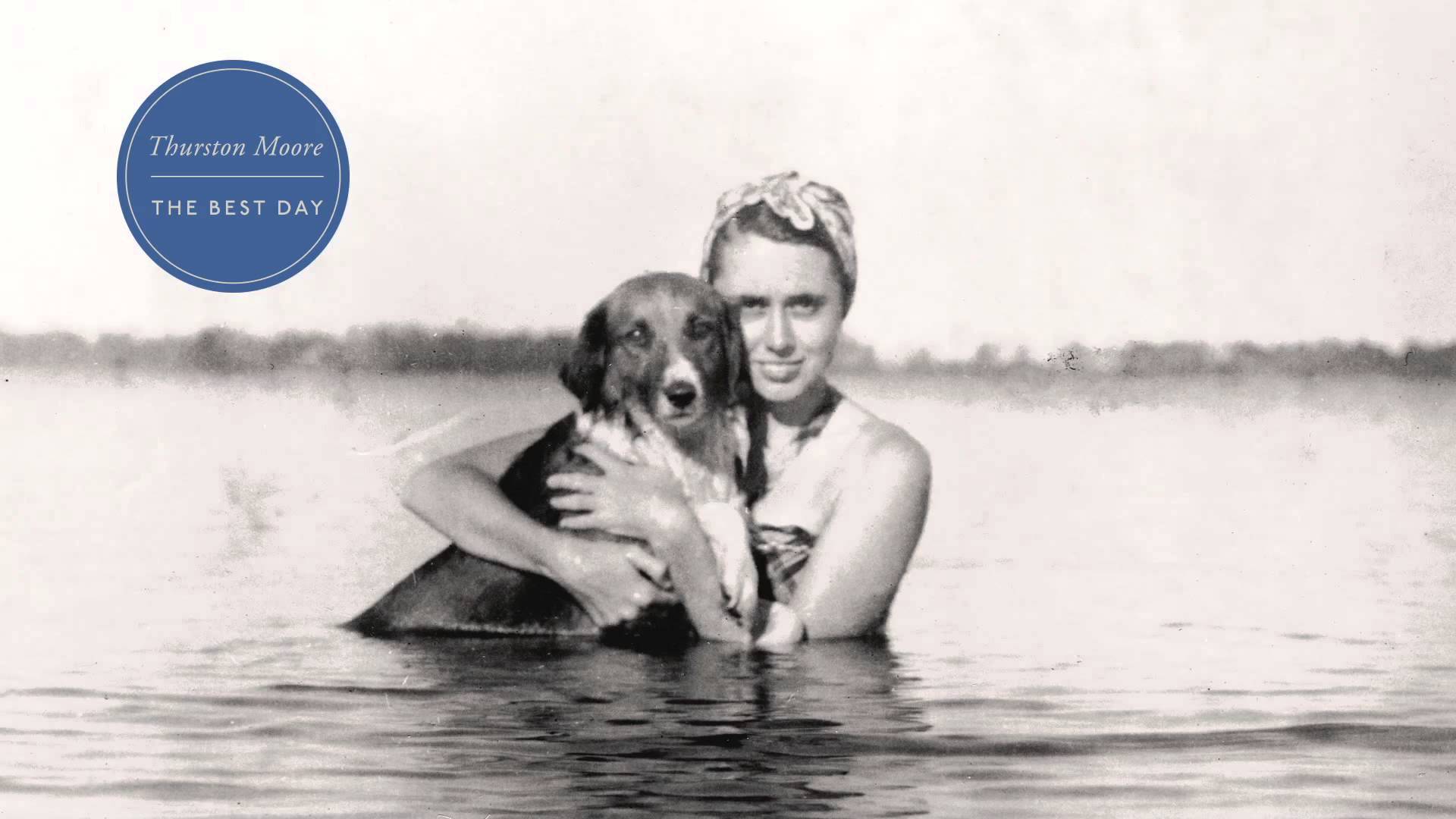 Thurston Moore- The Best Day-