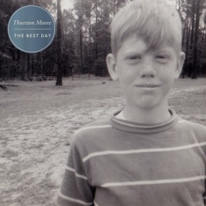 Thurston Moore- The Best Day