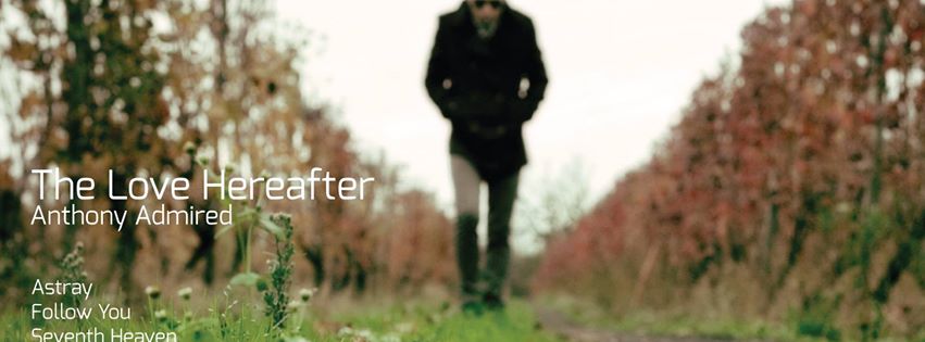 Anthony Admired The Love Hereafter