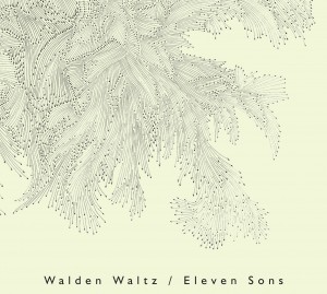 Walden Waltz- Eleven Sons