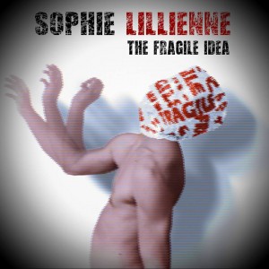 Sophie Lillienne- The Fragile Idea - recensione