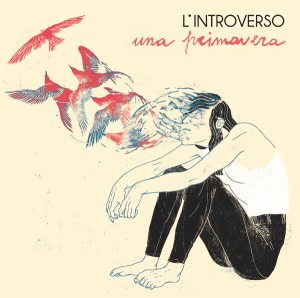 L’Introverso- Una Primavera